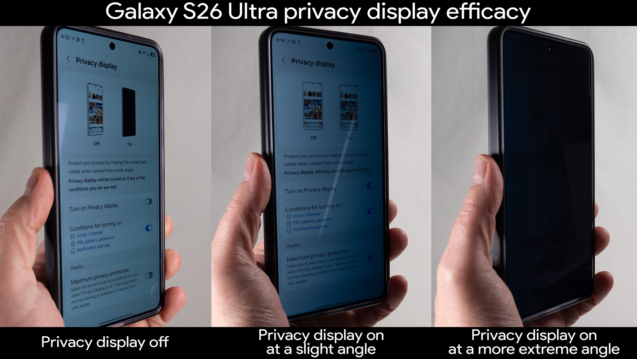 Comparing the viewing angles on a Samsung Galaxy S26 Ultra with privacy display disabled, enabled, and at an extreme angle