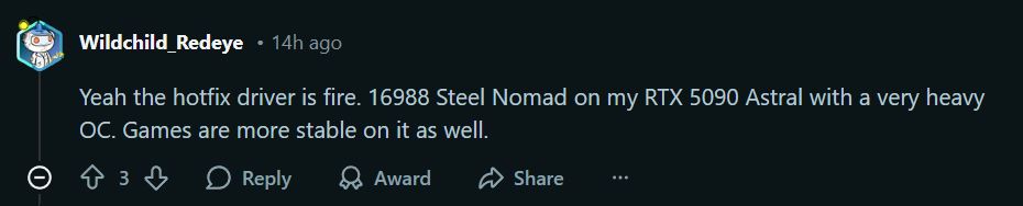 Ένα σχόλιο από τον χρήστη Wildchild_Redeye που επαινεί ένα πρόγραμμα οδήγησης επείγουσας επιδιόρθωσης, αναφέροντας το 16988 Steel Nomad σε ένα RTX 5090 Astral με πολύ