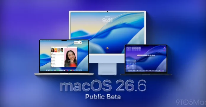 Η Apple παρουσιάζει το macOS 26.6 beta έκδοση για όλους Η Apple παρουσιάζει το macOS 26.6 beta έκδοση για όλους