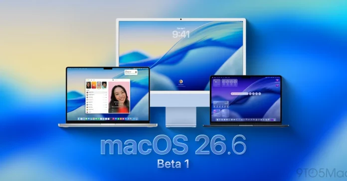 Apple: Διάθεση του beta 1 του macOS 26.6 για προγραμματιστές Apple: Διάθεση του beta 1 του macOS 26.6 για προγραμματιστές